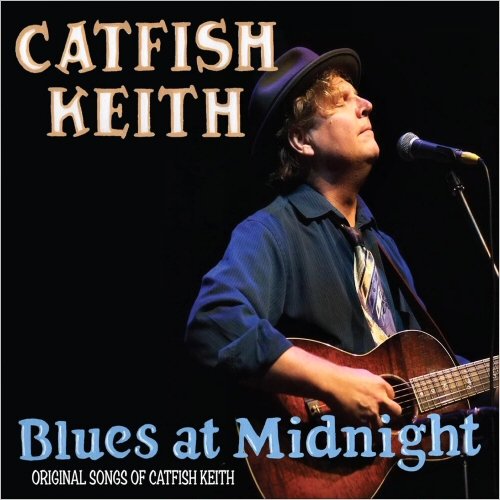 Catfish Keith - Blues At Midnight (2020)