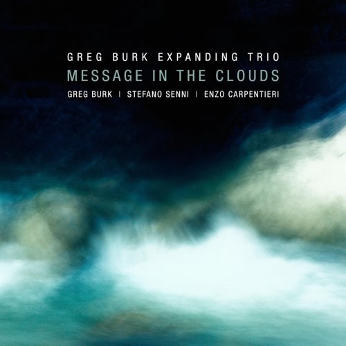 Greg Burk Expanding Trio - Message in the Clouds (2020)