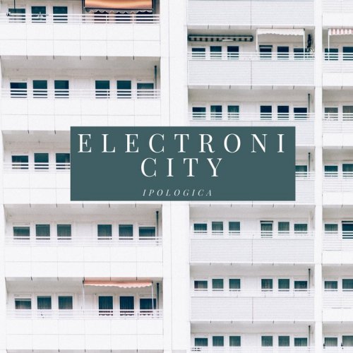 Ipologica - Electronicity (2020)