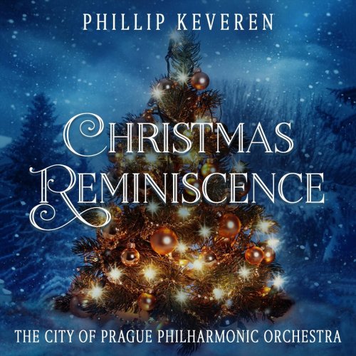 Phillip Keveren & The City of Prague Philharmonic Orchestra - Christmas Reminiscence (2020)