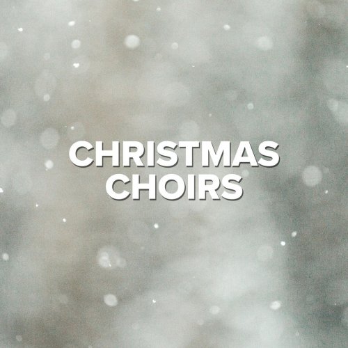 VA - Christmas Choirs (2020)