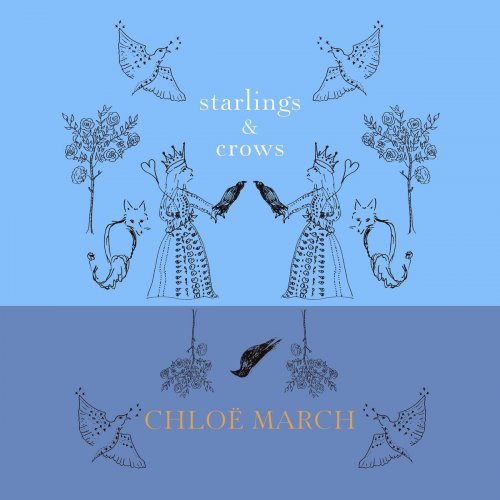 Chloë March - Starlings & Crows (2020)