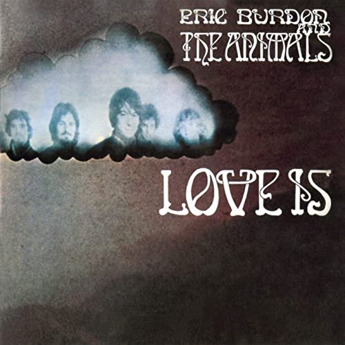 Eric Burdon & The Animals - Love Is (Expanded Edition) (1968/2020)
