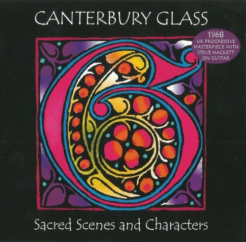 Canterbury Glass - Sacred Scenes And Characters (Reissue) (1968/2013)