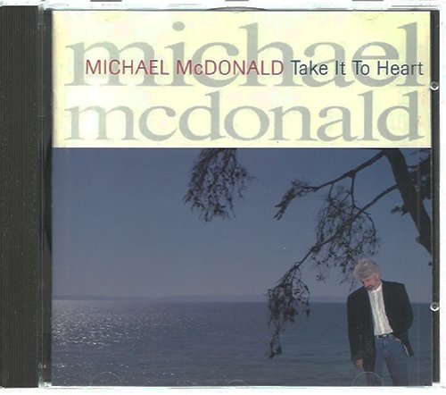 Michael McDonald (ex-Doobie Brothers) - Take It to Heart (1990)