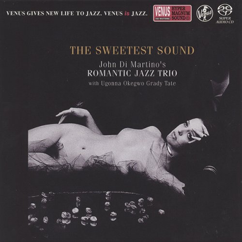 John Di Martino's Romantic Jazz Trio - Sweetest Sound (2003/2017) DSF