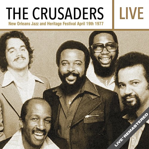 The Crusaders - New Orleans Jazz And Heritage Festival April 19Th 1977 - Live ( 2016)