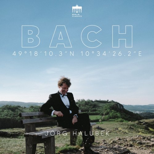 Jörg Halubek - 49°18'10.3"N 10°34'26.2"E (Bach Organ Landscapes / Ansbach) (2020) [Hi-Res]