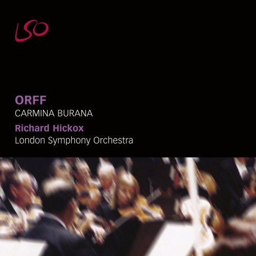 London Symphony Orchestra, Richard Hickox - Orff: Carmina Burana (2005)