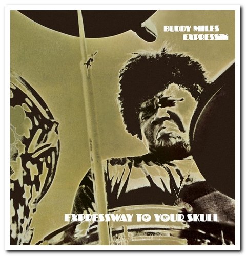 Buddy Miles Express - Expressway To Your Skull (1968) [Remastered 2006]
