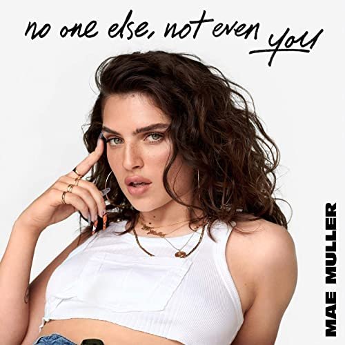 Mae Muller - no one else, not even you (2020)