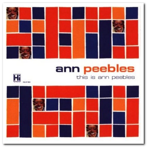 Ann Peebles - This Is Ann Peebles (1969) [Reissue 1999]