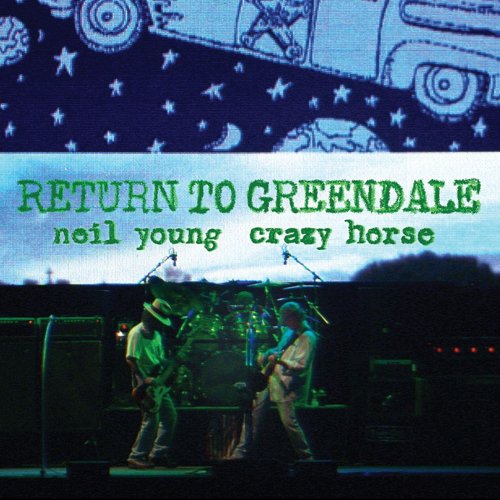 Neil Young & Crazy Horse - Return To Greendale (Live) (2020) [Hi-Res]