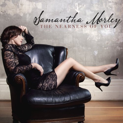 Samantha Morley - The Nearness of You (2012)