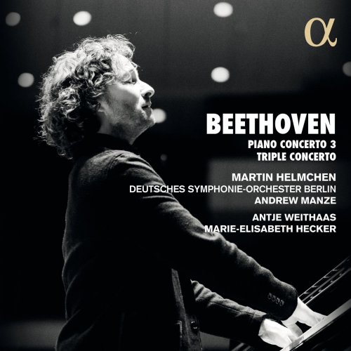 Martin Helmchen, Deutsches Symphonie-Orchester Berlin - Beethoven: Concerto No.3 & Triple Concerto (2020) [Hi-Res]