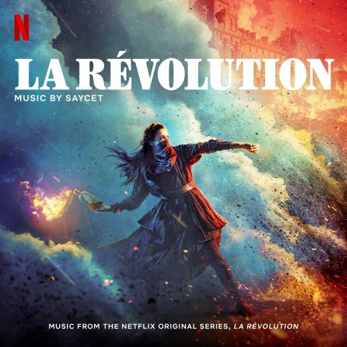 Saycet - La Révolution (Music from the Netflix Original Series) (2020) [Hi-Res]