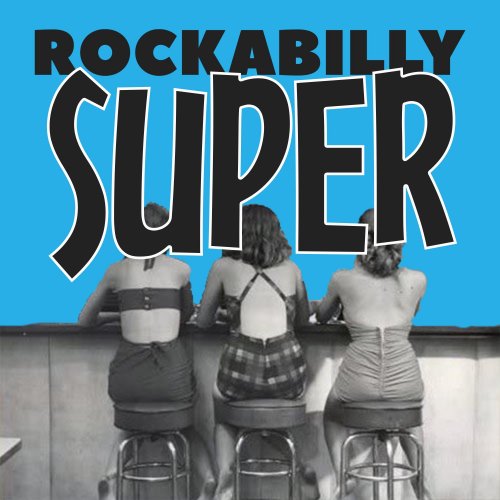 VA - Rockabilly Super (2020) [Hi-Res]