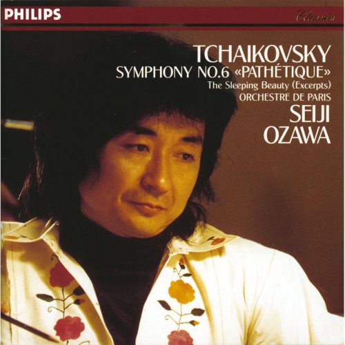 Seiji Ozawa, Orchestre de Paris - Tchaikovsky: Symphony No. 6, The Sleeping Beauty Suite (2007)