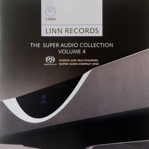 VA - Linn Records: The Super Audio Collection Vol.4 (2010) [SACD]