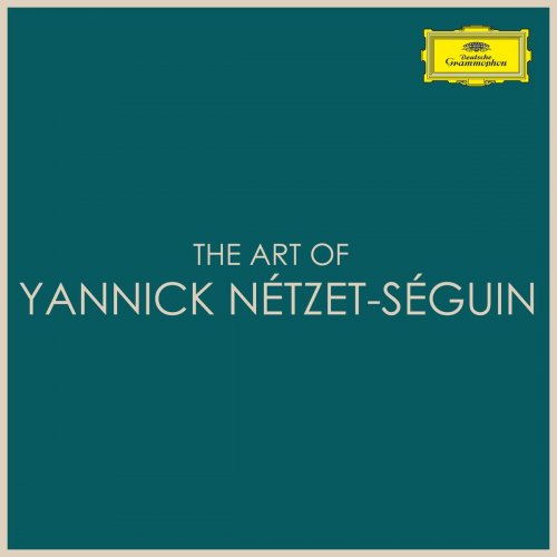 Yannick Nézet-Séguin - The Art of Yannick Nézet-Séguin (2020)