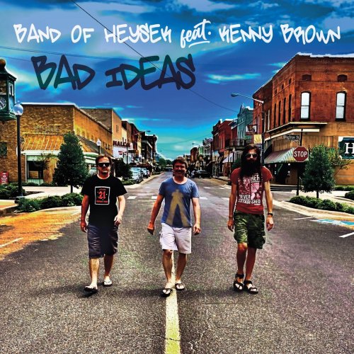 Band of Heysek - Bad Ideas (2020)