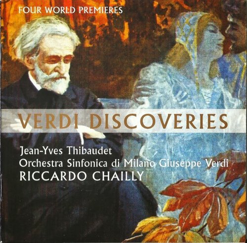 Riccardo Chailly - Verdi Discoveries (2003) CD-Rip