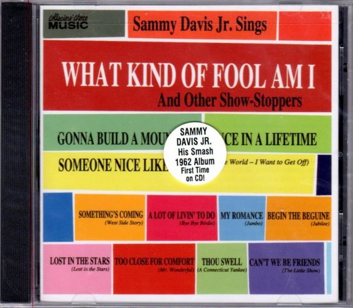 Sammy Davis, Jr. - Sings What Kind of Fool Am I and Other Show-Stoppers (2004)