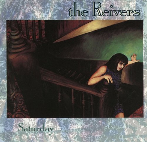 The Reivers - Saturday (1989)