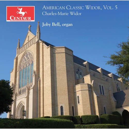 Joby Bell - American Classic Widor, Vol. 5 (2020) [Hi-Res]