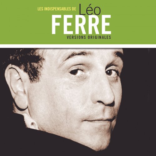 Léo Ferré -  Les indispensables de la période Odéon (Versions originales) (2001)