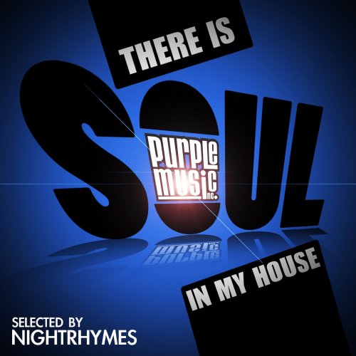 Nightrhymes - There Is Soul in My House (2012)