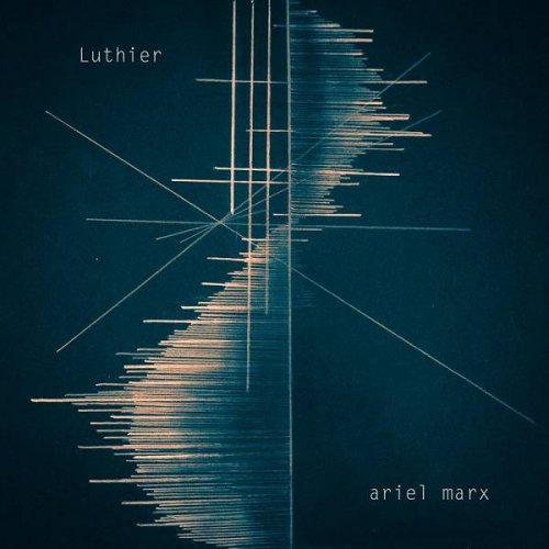Ariel Marx - Luthier (2020)