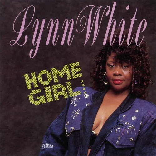 Lynn White - Home Girl (1991/2020)