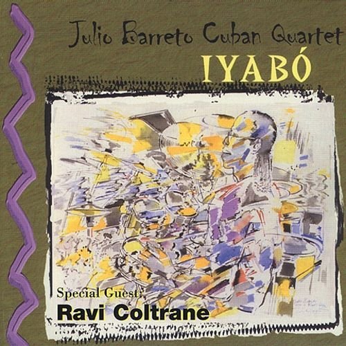 Julio Barreto Cuban Quartet - Iyabo (2002) [CDRip]