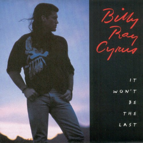 Billy Ray Cyrus ‎– It Won't Be The Last (1993)