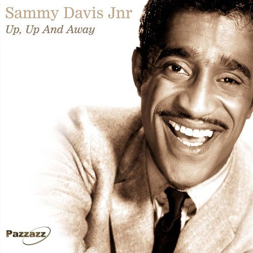 Sammy Davis, Jr. - Up, Up and Away (2004)