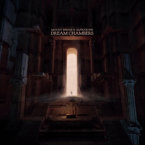 Alphaxone & Mount Shrine - Dream Chambers (2020) 24flac