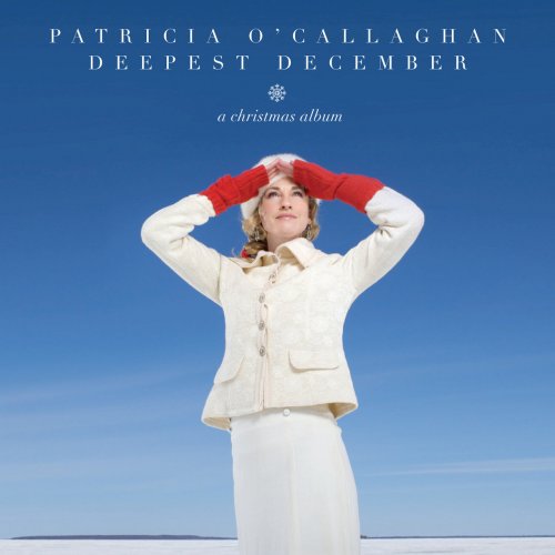 Patricia O'Callaghan - Deepest December (2015)