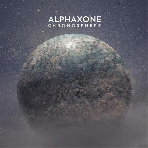 Alphaxone - Chronosphere (2019) [Hi-Res]