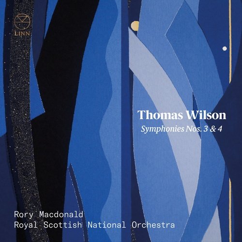 Rory Macdonald & Royal Scottish National Orchestra - Thomas Wilson: Symphonies Nos. 3 & 4 (2019) [Hi-Res]