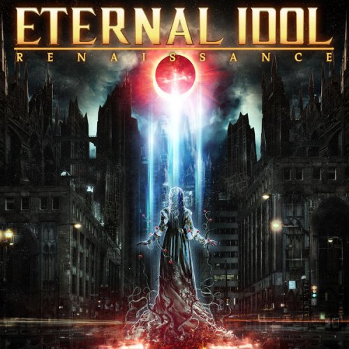 Eternal Idol - Renaissance (2020) [Hi-Res]