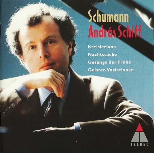 András Schiff - Schumann: Kreisleriana, Nachtstücke, Geister-Variationen (1998)