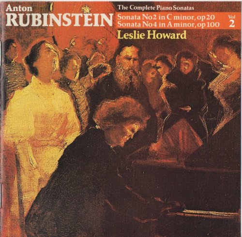 Leslie Howard - Anton Rubinstein: Piano Sonatas Nos. 2 & 4 (1981)