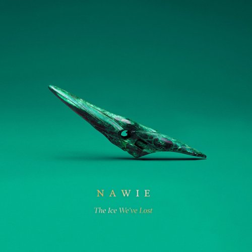 Nawie - The Ice We've Lost (2020)