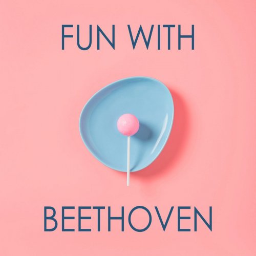 VA - Fun with Beethoven (2020)
