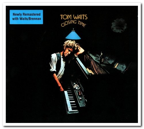 Tom Waits - Closing Time [Remastered] (1973/2018) [CD Rip]
