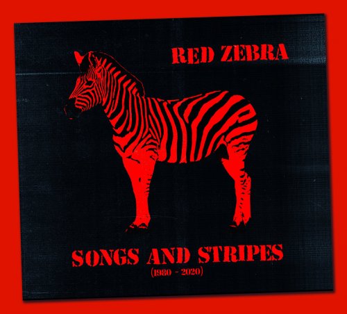 Red Zebra - Songs and Stripes (1980-2020) (2020)