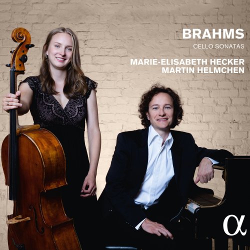 Marie-Elisabeth Hecker & Martin Helmchen - Brahms: Cello Sonatas (2016)