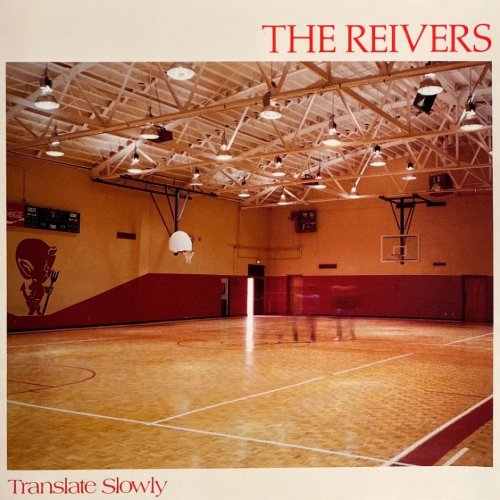 The Reivers - Translate Slowly (Reissue) (1988)