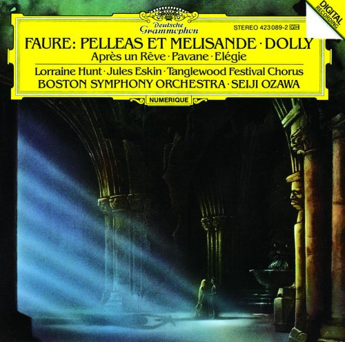 Seiji Ozawa, Boston Symphony Orchestra - Faure: Pelléas et Mélisande (1987)